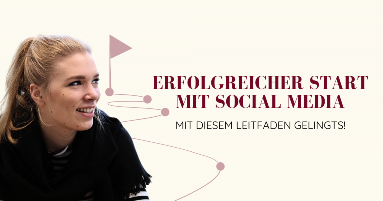 Ein Leitfaden für den erfolgreichen Start ins Social Media Marketing